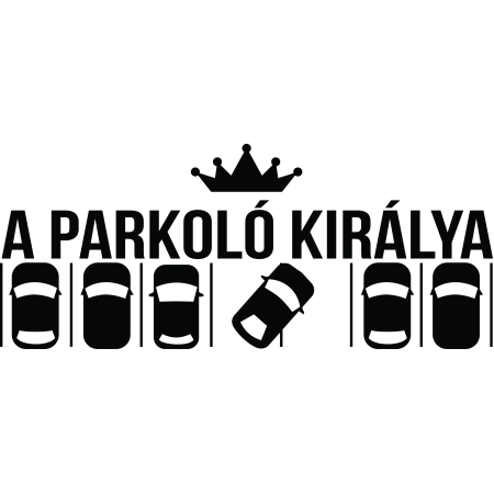 Autós matrica - Parkoló királya