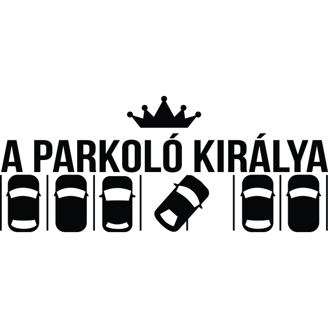 Autós matrica - Parkoló királya