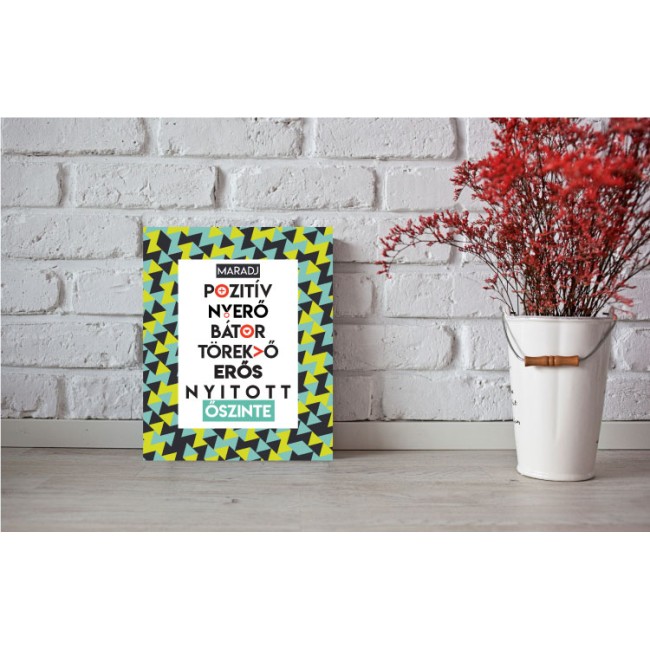 Maradj pozitív - 35x45 cm - Vászonkép