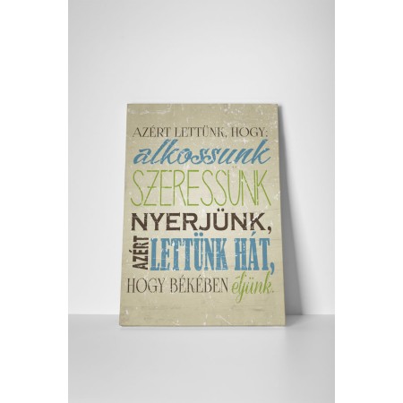 Alkossunk, szeressünk, nyerjünk