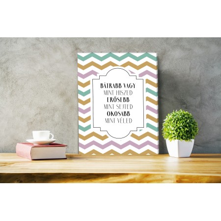 Bátrabb vagy - 35x45 cm - Vászonkép