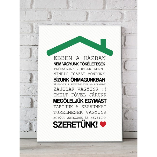 Ebben a házban - 50x65 cm - Vászonkép
