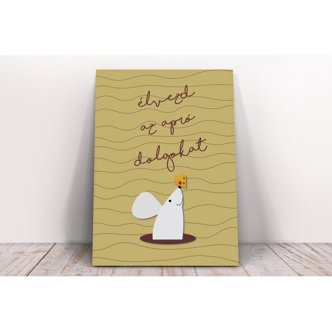 Élvezd az apró dolgokat - 45x60 cm - Vászonkép