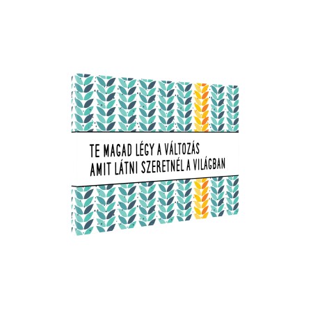 Te magad légy - 30x50 cm - Vászonkép