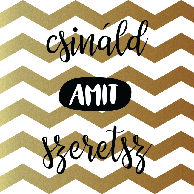 Csináld amit szeretsz - 2 részes vászonkép - 30x30 cmx2