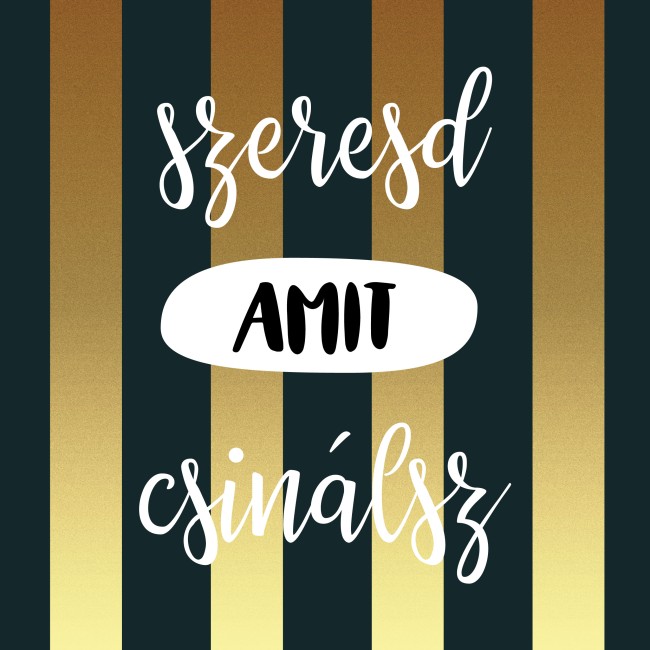 Csináld amit szeretsz - 2 részes vászonkép - 30x30 cmx2