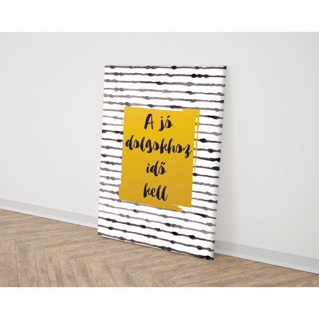 A jó dolgokhoz idő kell