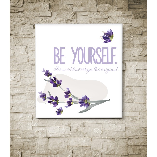 Be Yourself - 60x65 - Vászonkép